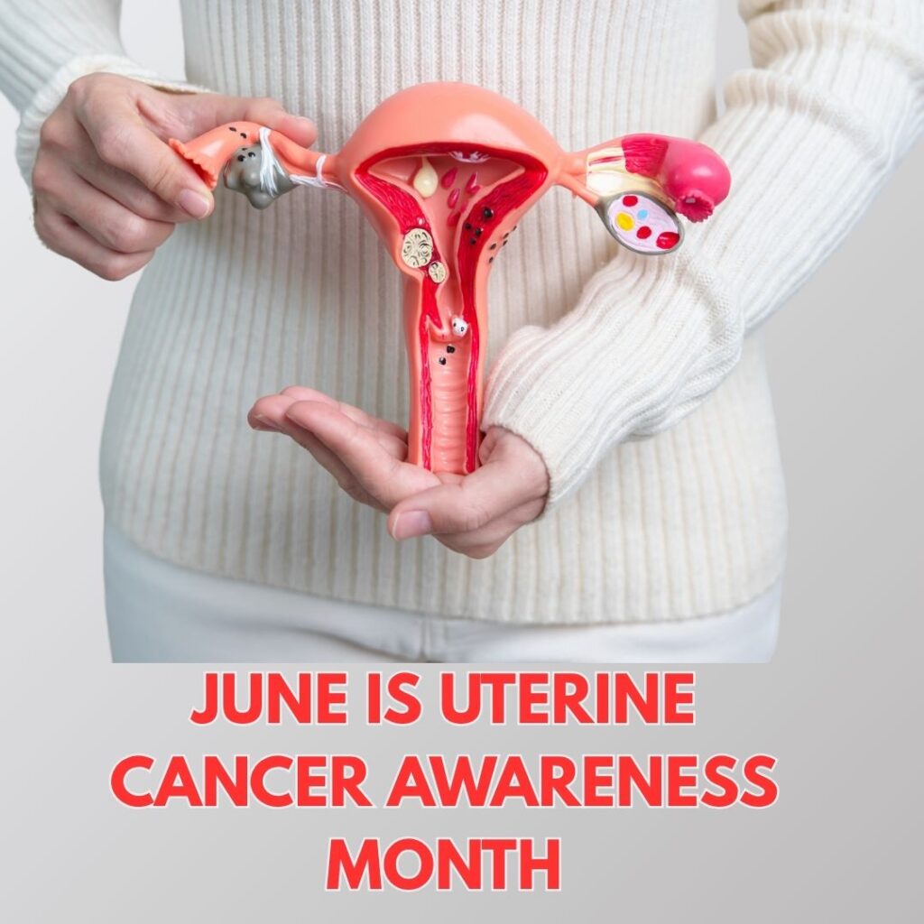 June is Uterine Cancer Awareness Month